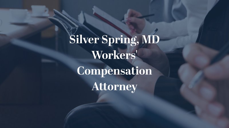 Silver Spring, MD workers' compensation attorney