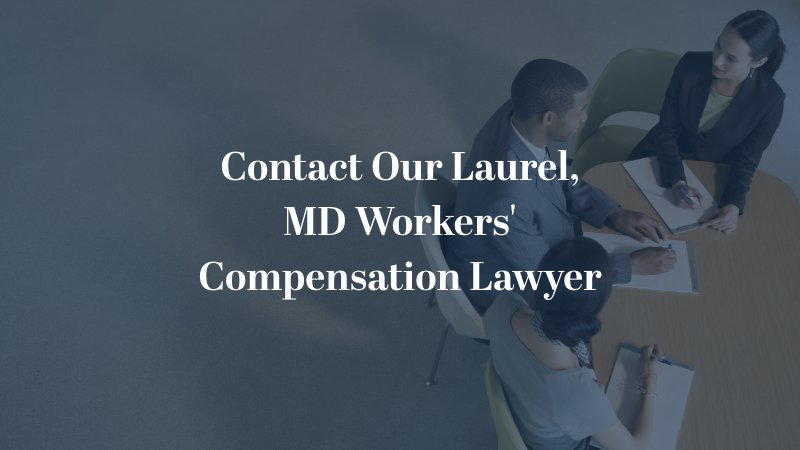 Contact our laurel MD workers' compensation lawyer