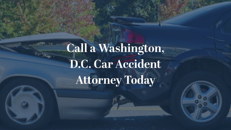 Call a Washington, D.C. car accident attorney today