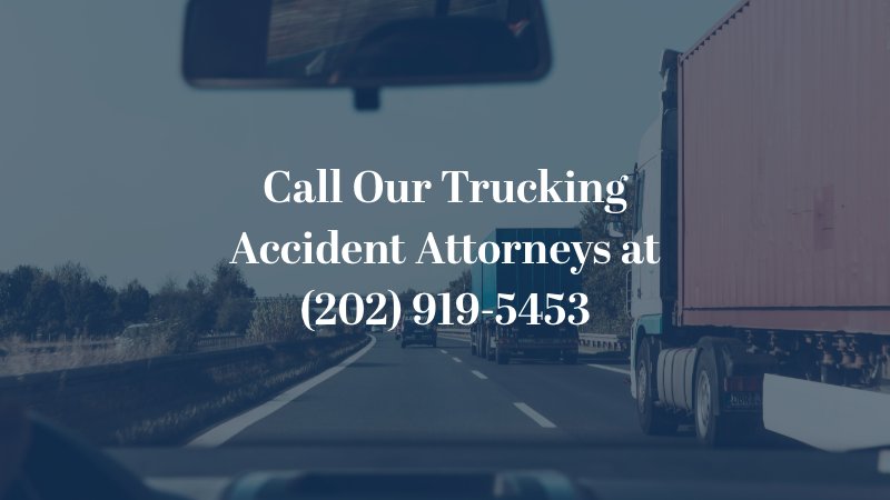 Call our trucking accident attorneys at (202) 919-5453